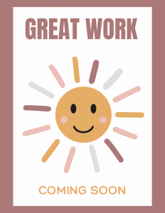 an image with a colorful sun with text stating Great work coming soon